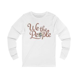 We the People Long Sleeve